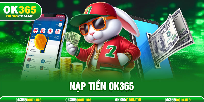 Nạp Tiền OK365